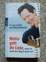 Dr.med. Eckart v. Hirschhausen - Wohin geht die Liebe, wenn sie.. Niedersachsen - Stadthagen Vorschau