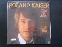 Vinyl LP Roland Kaiser "Dich zu lieben" Nordrhein-Westfalen - Remscheid Vorschau