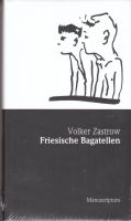 Buch - Volker Zastrow - Friesische Bagatellen *** NEU & OVP *** Leipzig - Leipzig, Südvorstadt Vorschau
