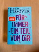 Colleen Hoover - Für immer ein Teil von dir Baden-Württemberg - Heidelberg Vorschau
