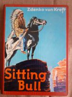 Sitting Bull , von Kraft Niedersachsen - Göttingen Vorschau