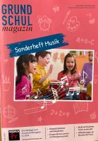 Sonderheft Musik Grundschulmagazin 12 - 2023 Nordrhein-Westfalen - Krefeld Vorschau
