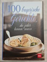 Kochbuch "100 bayerische Gerichte die jeder kennen muss" Bayern - Ebermannstadt Vorschau