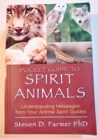 Pocket Guide to Spirit Animals Steven D. Farmer PhD Baden-Württemberg - Donaueschingen Vorschau