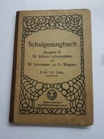 Schulgesangbuch Ausgabe B für höhere Lehranstalten. 1. Teil Sexta Nordwestmecklenburg - Landkreis - Herrnburg Vorschau