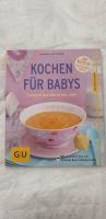 Buch: Kochen für Babys: Gesund durchs erste Jahr - Cramm, Dagmar Mecklenburg-Vorpommern - Neubrandenburg Vorschau
