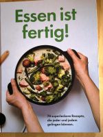 Kochbuch - Essen ist fertig! 74 Rezepte Hessen - Wetter (Hessen) Vorschau