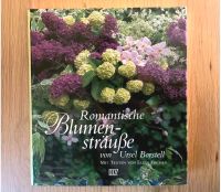 Romantik Blumensträuße Floristik Buch 3405151554 Bildband Ideen Bayern - Hummeltal Vorschau