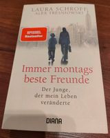 Roman "Immer montags beste Freunde" von Laura Schroff Schleswig-Holstein - Horst (Holstein) Vorschau