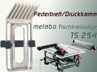 Federbrett Druckkamm für metabo TS 254 Schleswig-Holstein - Glücksburg Vorschau