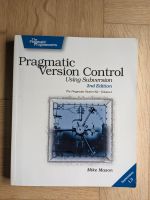 Mike Mason * Pragmatic Version Control * Using Subversion Nürnberg (Mittelfr) - Aussenstadt-Sued Vorschau