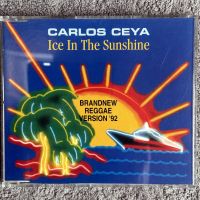 CD – CARLOS CEYA – ICE IN THE SUNSHINE (MAXI SINGLE) (PRESS KIT) Wandsbek - Hamburg Rahlstedt Vorschau