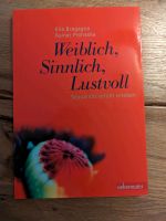 Weiblich, sinnlich, lustvoll, Sexualität erfüllt erleben Rheinland-Pfalz - Echternacherbrück Vorschau