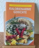Einfach nur lecker: Kalorienarme Gerichte, Kochbuch Hessen - Hünfeld Vorschau