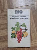 Siegfried Kramer Beerenobst im Garten Buch 1982 Sachsen - Bernsdorf Vorschau