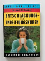 Buch Entschlackungs- und Entgiftungskuren – Dr. med. Ulf Böhmig Baden-Württemberg - Freiburg im Breisgau Vorschau