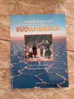 Faszination in Südamerika Buch Reisen Abenteuer Niedersachsen - Wallenhorst Vorschau