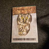 Taschenbuch für Vogelschutz Sebastian Pfeiffer Nordrhein-Westfalen - Troisdorf Vorschau