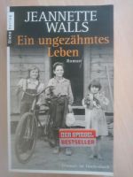 Walls, Jeanette: Ein ungezähmtes Leben Baden-Württemberg - Leingarten Vorschau