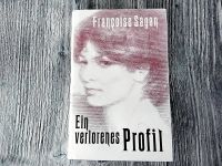 Ein verlorenes Profil, Francoise Sagan, 160 Seiten, gebraucht Baden-Württemberg - Bretten Vorschau