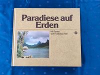 Paradiese auf Erden Mit Texten von Thaddäus Troll Rheinland-Pfalz - Wörth am Rhein Vorschau