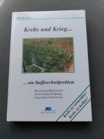 Krebs und Krieg ... ein Stoffwechselproblem Wilhelm Kanne Nordrhein-Westfalen - Altenberge Vorschau