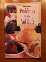 neu: Buch "Puddings & süße Aufläufe" von Anne Wilson Dresden - Trachau Vorschau