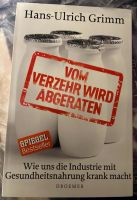 Vom Verzehr wird abgeraten - Spiegel Bestseller Hans-Ulrich Grimm Bochum - Bochum-Mitte Vorschau