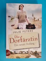 Die Dorfärztin - Ein neuer Anfang ☆ Julie Peters ☆ Nordrhein-Westfalen - Rheda-Wiedenbrück Vorschau