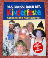 Das große Buch der Kinderfeste - Fantastische Mottopartys Bayern - Schwabmünchen Vorschau