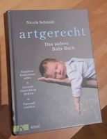 Artgerecht - das andere Babybuch (Nicola Schmidt) Dortmund - Innenstadt-Nord Vorschau