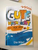 Jugendgerechte Bibel "Gute Nachricht für dich" Niedersachsen - Brake (Unterweser) Vorschau