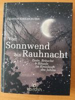 Von Sonnwend bis Rauhnacht: Feste, Bräuche & Rituale ... Brandenburg - Hennigsdorf Vorschau