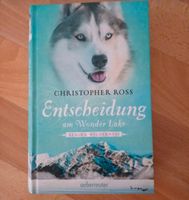 Buch von Christopher Ross (Entscheidung am Wonder Lake) Bayern - Pocking Vorschau