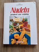Buch Nudeln genußvoll und vielfältig Rezepte Suppe Salat Sauce Niedersachsen - Ahlerstedt Vorschau