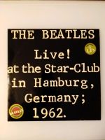 THE BEATLES Live! Star-Club in Hamburg 1962 Nordrhein-Westfalen - Steinhagen Vorschau