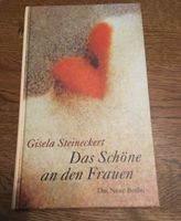 Das Schöne an den Frauen Gisela Steineckert gebunden DDR neuwerti Schwerin - Schelfstadt Vorschau