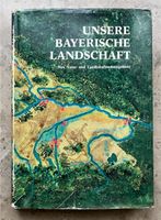 Buch „Unsere bayerische Landschaft - Ihre Natur-und Landschafts.“ Bayern - Rechtmehring Vorschau