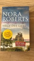 Nora Roberts Wege der Liebe Roman Spiegel Bestseller Buch Hessen - Kassel Vorschau