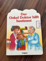 Der Onkel Doktor hilft bestimmt | Kinderbuch | Buch Rheinland-Pfalz - Rüssingen Vorschau