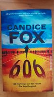 Candice Fox, 606, Thriller, sehr guter Zustand Nordrhein-Westfalen - Willich Vorschau