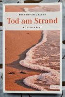 RÜSKAMP/NEUBAUER Tod am Strand # Küsten-Krimi TB 2015 # ungelesen Schleswig-Holstein - Handewitt Vorschau