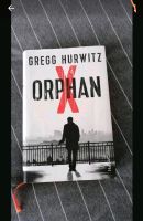 Gregg Hurwitz ORPHAN X  Roman Nordrhein-Westfalen - Hückelhoven Vorschau