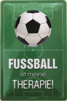 Blechschild 40 x 30 cm Fußball ist meine Therapie Bayern - Neuhaus am Inn Vorschau