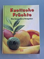Buch Exotische Früchte - Der besondere Ratgeber Rheinland-Pfalz - Ludwigshafen Vorschau