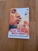 Buch "Ich lieb dich nicht, wenn du mich liebst" München - Berg-am-Laim Vorschau