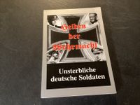 Helden der Wehrmacht - DSZ Druck München 2004 Baden-Württemberg - Mannheim Vorschau