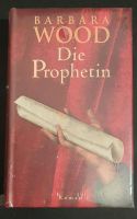 NEU in Folie Die Prophetin von Barbara Wood Niedersachsen - Lindhorst Vorschau