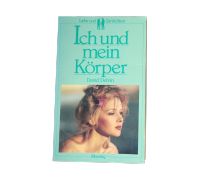 Ich und mein Körper. Liebe und Zärtlichkeit | David Delvin, 1990 Brandenburg - Oranienburg Vorschau