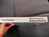 Benutzerhandbuch Microsoft Windows für Workgroups & MS-DOS 6.2 München - Thalk.Obersendl.-Forsten-Fürstenr.-Solln Vorschau